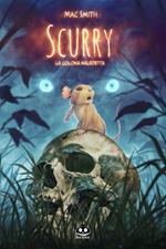 Scurry. Vol. 1: La colonia maledetta