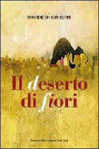 Il deserto di fiori - Davide Di Giuseppe - copertina