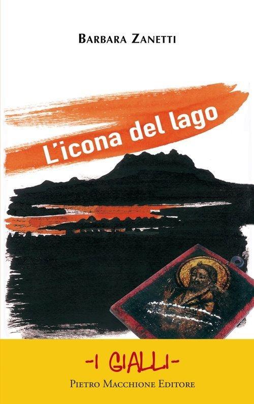 L' icona del lago - Barbara Zanetti - copertina