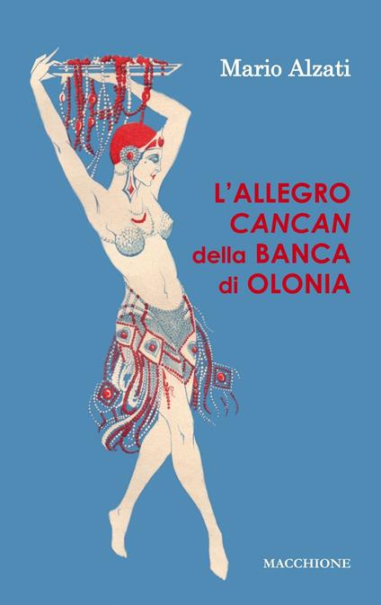 L'allegro Cancan della Banca di Olonia - Mario Alzati - copertina