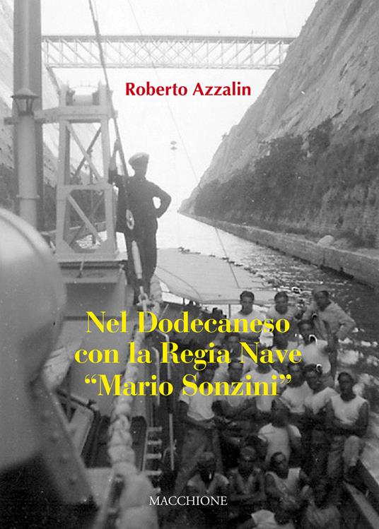 Nel Dodecaneso con la Regia Nave «Mario Sonzini» - Roberto Azzalin - copertina