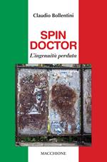 Spin doctor. L'ingenuità perduta