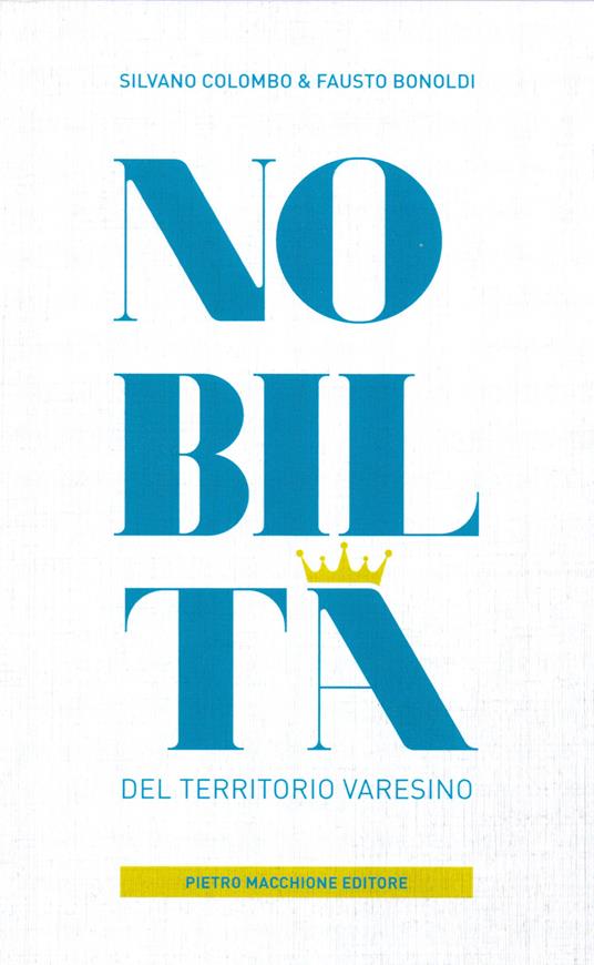 Nobiltà del territorio varesino - Silvano Colombo,Fausto Bonoldi - copertina