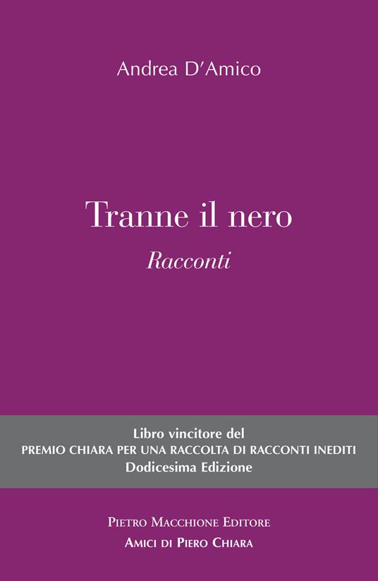 Tranne il nero - Andrea D'Amico - copertina