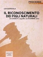 Il riconoscimento dei figli naturali. La legge n. 219 del 10 dicembre 2012