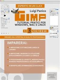 Gimp. Tutorial pratici per Windows, Mac e Linux. Vol. 3 - Luigi Panico - ebook