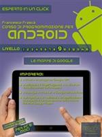 Corso di programmazione per Android. Vol. 9: Corso di programmazione per Android