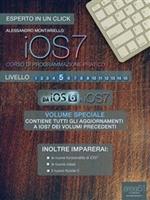 IOS7: corso di programmazione pratico. Vol. 5: IOS7: corso di programmazione pratico