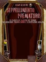 Seppellimento prematuro. Con Audiolibro