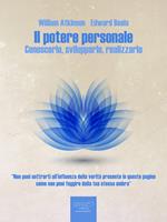 Il potere personale. Conoscerlo, svilupparlo, realizzarlo