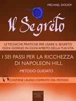 Il segreto. I sei passi per la ricchezza di Napoleon Hill. Metodo guidato