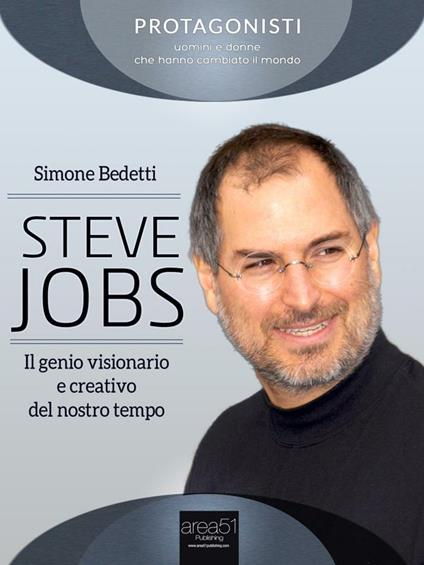 Steve Jobs. Il genio visionario e creativo del nostro tempo - Simone Bedetti - ebook