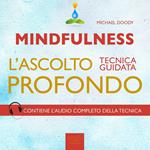 Mindfulness. L’ascolto profondo