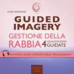 Guided Imagery. Gestione della rabbia