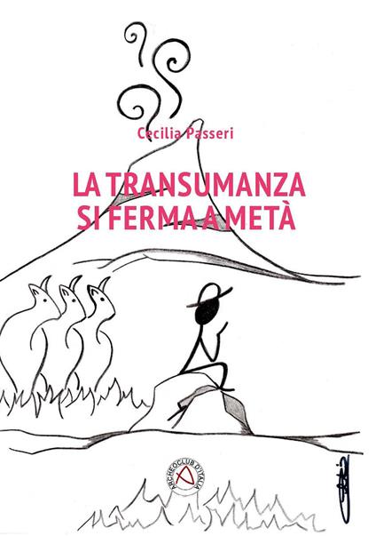 La transumanza si ferma a metà - Cecilia Passeri - copertina