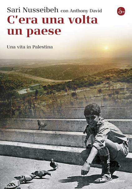 C'era una volta un paese - Anthony David,Sari Nusseibeh,Piccioli M. B. - ebook