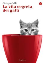 La vita segreta dei gatti