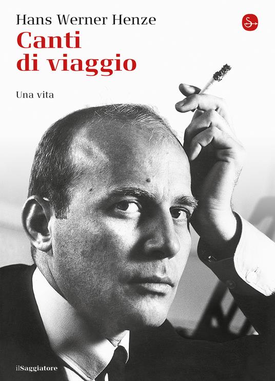 Canti di viaggio. Una vita - Werner Henze Hans,Gastón Fournier-Facio,Michael Kerstan,Elena Minetti - ebook