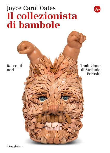 Il collezionista di bambole - Joyce Carol Oates,Stefania Perosin - ebook