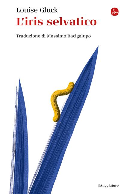 L'iris selvatico - Louise Glück,Massimo Bacigalupo - ebook