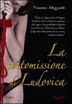 La sottomissione di Ludovica