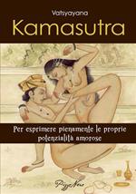 Kamasutra. Per esprimere pienamente le proprie potenzialità amorose