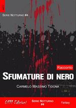 Sfumature di nero. Notturno. Vol. 4