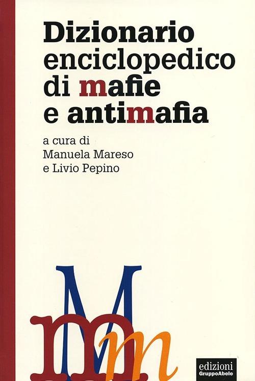 Dizionario enciclopedico di mafie e antimafia - copertina