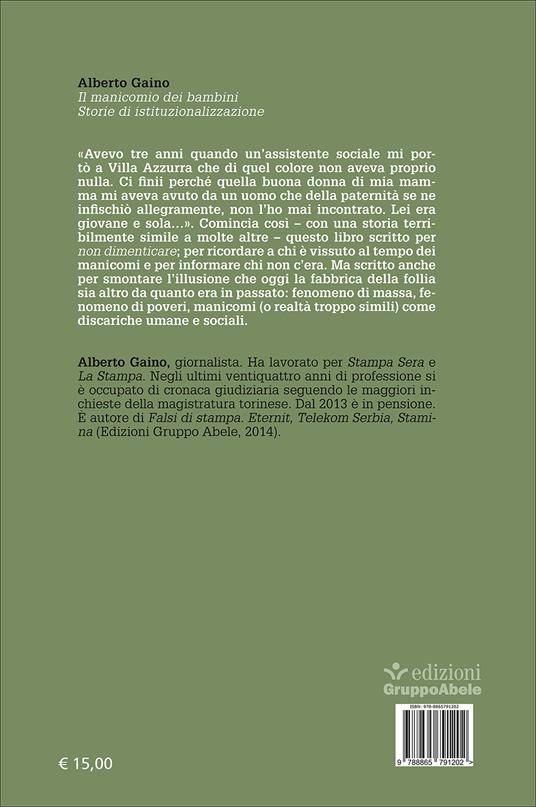 Il manicomio dei bambini. Storie di istituzionalizzazione - Alberto Gaino - 2