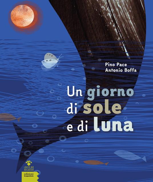 Un giorno di sole e di luna - Pino Pace,Antonio Boffa - copertina