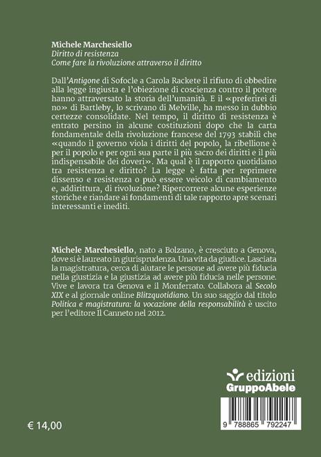 Diritto di resistenza. Come fare la rivoluzione attraverso il diritto - Michele Marchesiello - 2