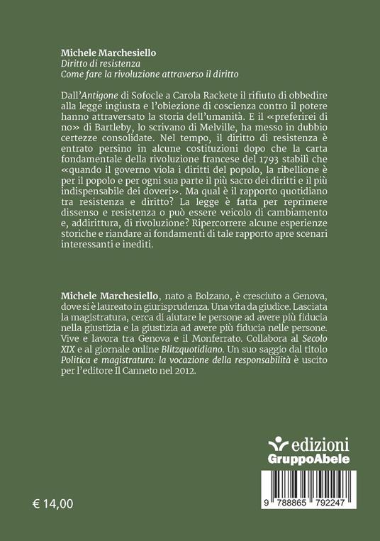 Diritto di resistenza. Come fare la rivoluzione attraverso il diritto - Michele Marchesiello - 2