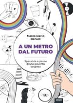 A un metro dal futuro. Speranze e paure di una gioventù sospesa