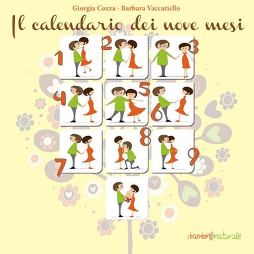 Il calendario dei nove mesi - Giorgia Cozza - Libro - Il Leone Verde - Il bambino  naturale