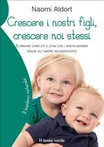 Crescere i nostri figli, crescere noi stessi