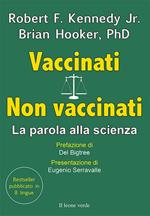 Vaccinati. Non vaccinati. La parola alla scienza