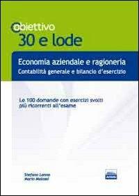 TL 22. Economia aziendale e ragioneria. Le 100 domande con esercizi svolti più ricorrenti all'esame - Stefano Lanna,Mario Malossi - copertina