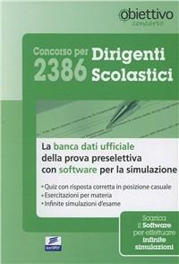 Concorso per 2386 dirigenti scolastici. La banca dati ufficiale per la prova preselettiva. Con software di simulazione - copertina