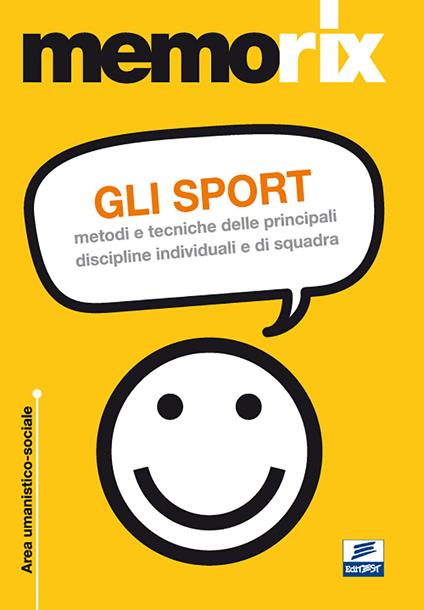 Gli sport. Metodi e tecniche delle principali discipline individuali e di squadra - Pietro Montesano - copertina