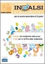 La prova INVALSI di matematica. Per le Scuole superiori