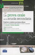 La prova orale del concorso per le classi A017 e A019. Progettare e condurre una lezione efficace...