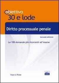 TL 10. Diritto processuale penale. Le 100 domande più ricorrenti all'esame - Guya Lo Russo - copertina