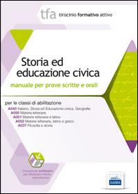 2 TFA. Storia ed educazione civica. Manuale per le prove scritte e orali classi A043, A050, A051, A052, A037. Con software di simulazione - Roberto Colonna,Claudio Foliti,Alessandra Pagano - copertina