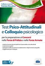 TT2. Test psico-attitudinali e colloquio psicologico. Concorsi nelle Forze di Polizia e nelle Forze Armate. Con software di simulazione