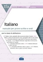 TFA. Italiano. Manuale per le prove scritte e orali classi A22, A12, A11, A13. Con software di simulazione