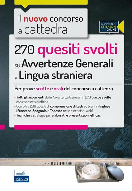 Il nuovo concorso a cattedra. 270 quesiti svolti su avvertenze generali e lingua straniera. Per prove scritte e orali del concorso a cattedra. Con espansione online - copertina