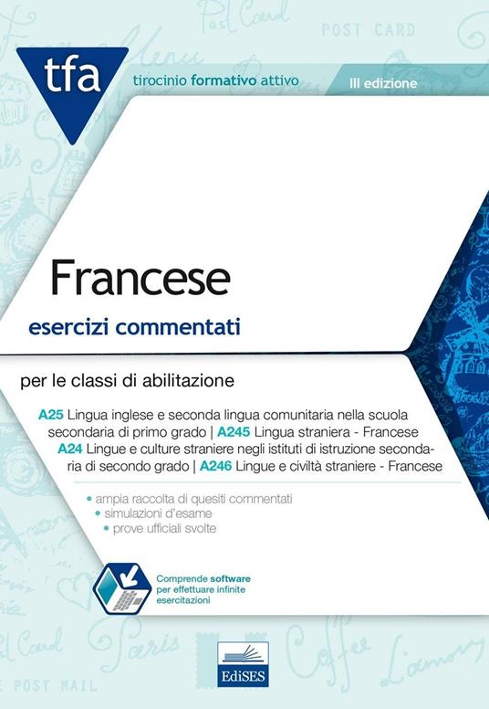 TFA. Francese. Esercizi commentati per le classi di abilitazione A25, A245, A24, A246. Con software di simulazione - copertina