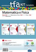 TFA. Matematica e fisica classi A26 (A047), A20 (A038), A27 (A049) per prove scritte e orali. Kit completo. Con software di simulazione