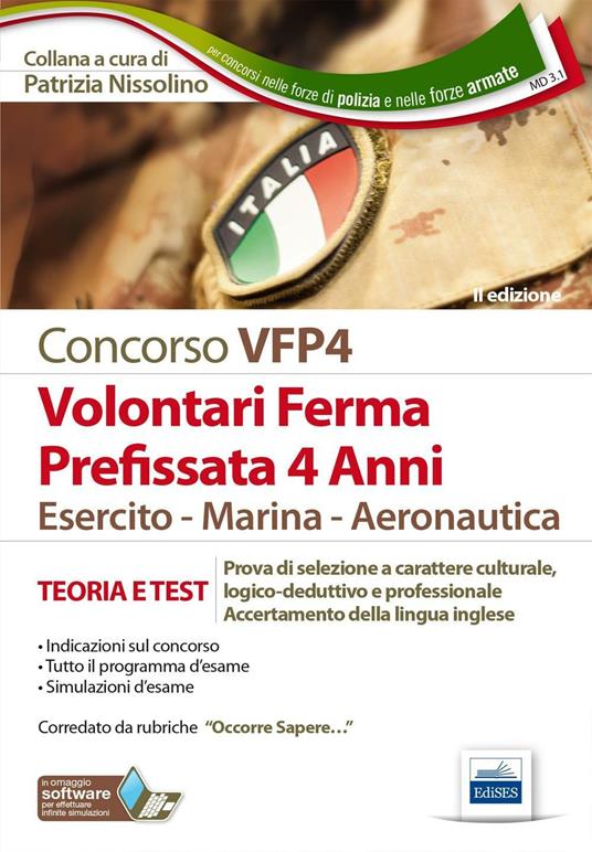 Volontari in ferma prefissata di quattro anni. Esercito, marina, aeronautica. Teoria e test per la prova di selezione culturale. Con software di simulazione - copertina