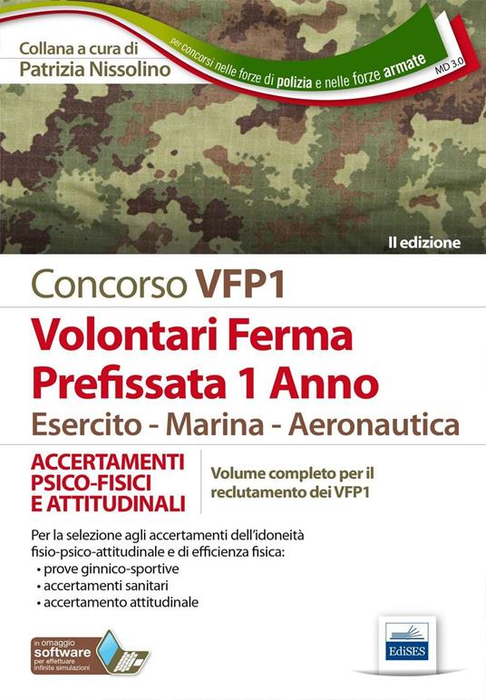 Concorso VFP1. Accertamenti psico-fisici e attitudinali. Volontari in ferma prefissata di 1 anno. Esercito, marina, aeronautica. Con software di simulazione - copertina